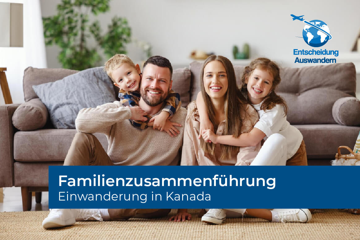 Einwanderung nach Kanada mittels Familienzusammenführung
